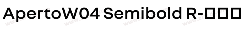 ApertoW04 Semibold R字体转换 ApertoW04 Semibold R字体转换